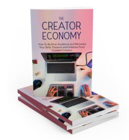 The Creator Economy - eBook with Resell Rights