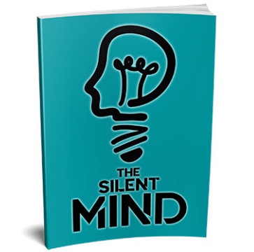 The Silent Mind - eBook with Resell Rights